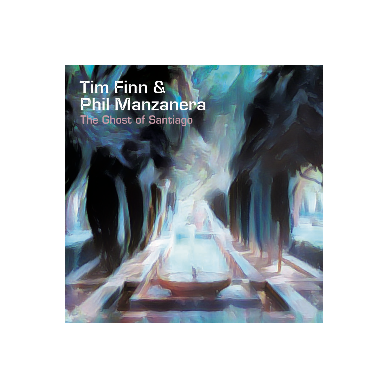 Tim Finn & Phil Manzanera - The Ghost Of Santiago CD